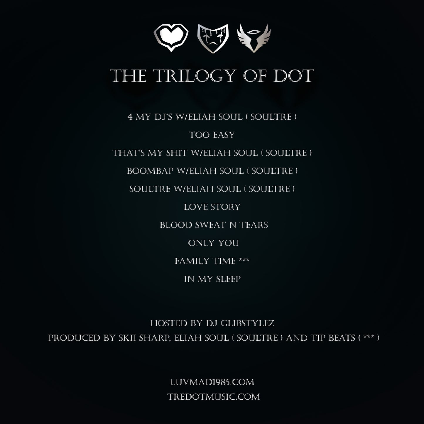 Trilogy of Dot - hosted by DJ Glibstylez…the Ultimate BoomBap Soul Experience